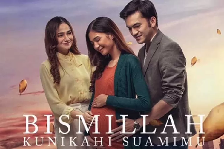 Film Bismillah Kunikahi Suamimu: Kisah Cinta dan Pengorbanan yang Menginspirasi