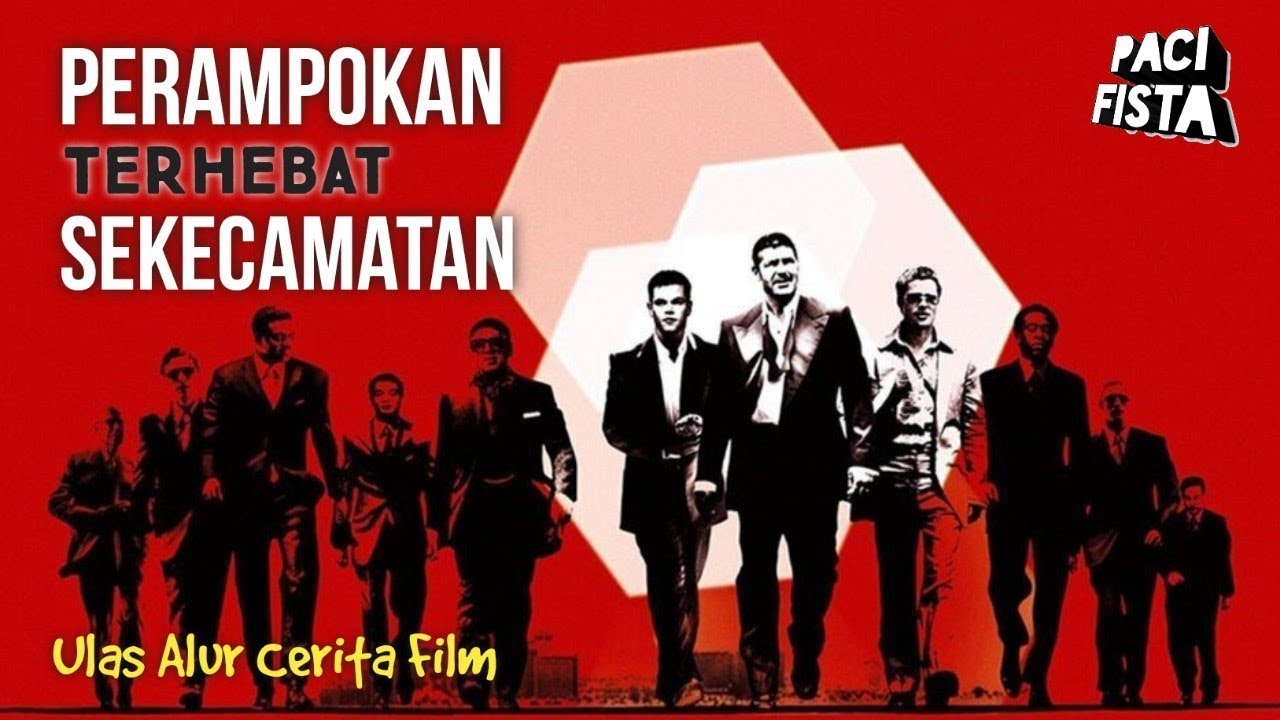 Ulasan Film Ocean’s Eleven: Perampokan Cerdas dan Menghibur